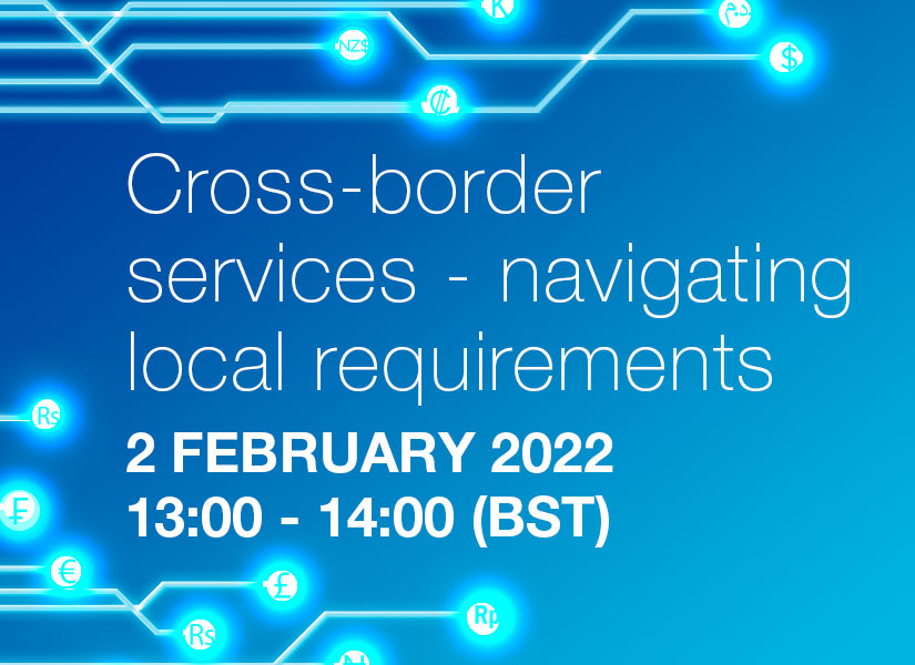 Cross-border services – navigating local requirements - Session 3