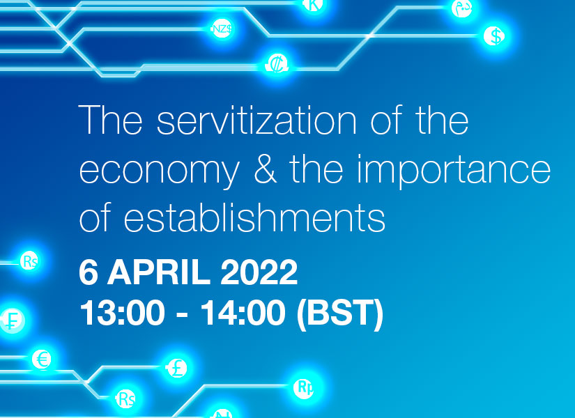 
                    The servitization of the economy and the importance of establishments - Session 4
                